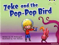 Cover image for Bug Club Blue C (KS1) Zeke and the Pop-Pop Bird 6-pack