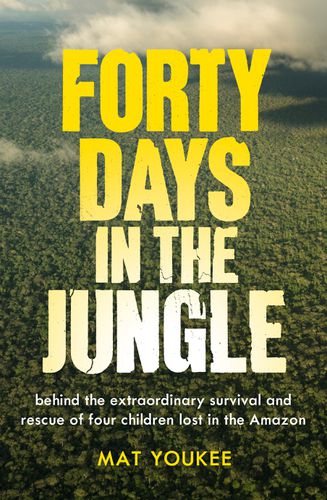 Cover image for Forty Days in the Jungle