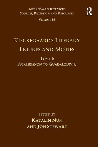 Cover image for Volume 16, Tome I: Kierkegaard's Literary Figures and Motifs: Agamemnon to Guadalquivir