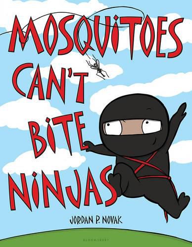 Cover image for Mosquitoes Can't Bite Ninjas