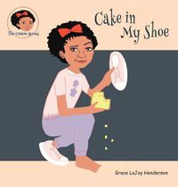 Cover image for Cake in My Shoe