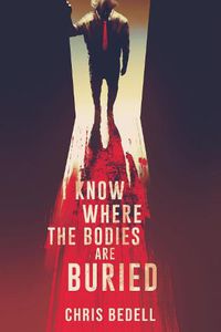 Cover image for I Know Where the Bodies are Buried