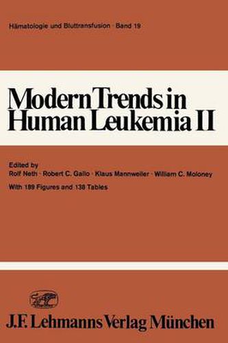 Cover image for Modern Trends in Human Leukemia II: Biological, Immunological, Therapeutical and Virological Aspects