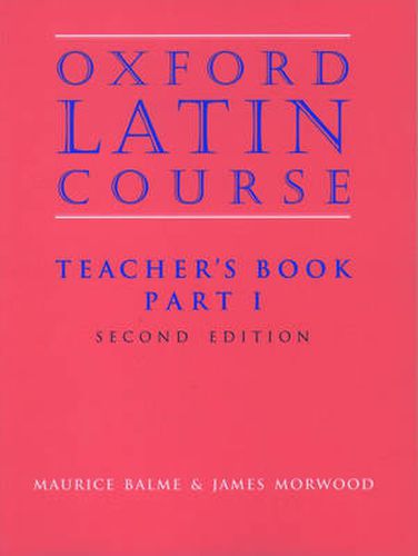 Cover image for Oxford Latin Course: Part I: Teacher's Book