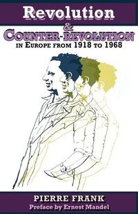 Cover image for Revolution and Counterrevolution in Europe From 1918 to 1968