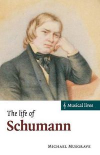 Cover image for The Life of Schumann