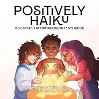 Cover image for Positively Haiku