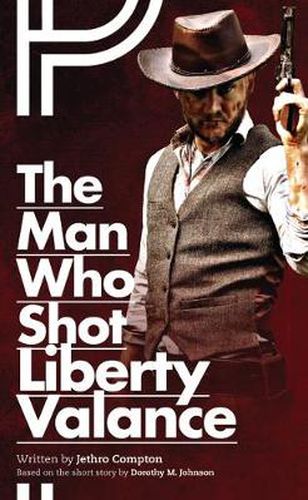 Cover image for The Man Who Shot Liberty Valance