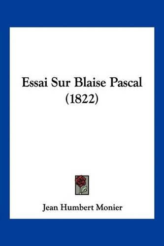 Essai Sur Blaise Pascal (1822)