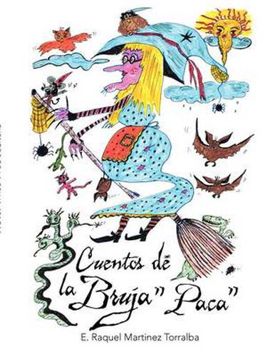 Cover image for Cuentos de La Bruja Paca