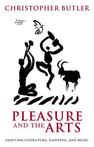 Cover image for Pleasure and the Arts: Enjoying Literature, Painting, and Music