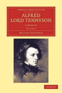 Cover image for Alfred, Lord Tennyson: A Memoir