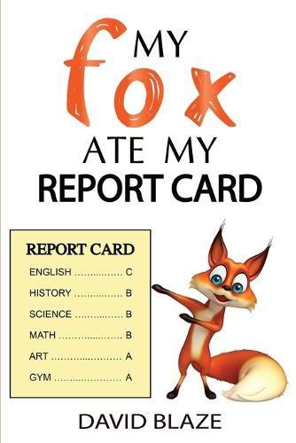 Cover image for My Fox Ate My Report Card