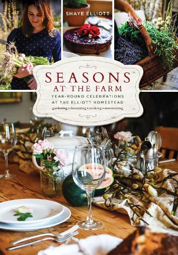 Cover image for Seasons at the Farm: Year-Round Celebrations at the Elliott Homestead