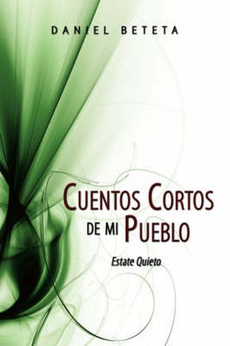 Cover image for Cuentos Cortos de Mi Pueblo