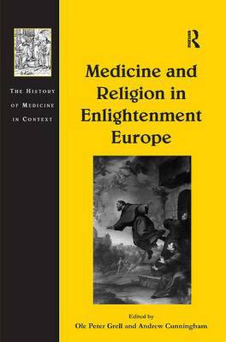 Cover image for Medicine and Religion in Enlightenment Europe