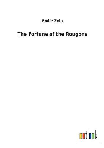 Cover image for The Fortune of the Rougons
