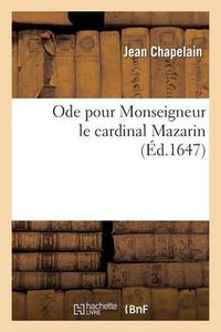 Cover image for Ode Pour Monseigneur Le Cardinal Mazarin.