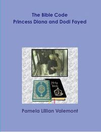 Cover image for The Bible Code Princess Diana and Dodi Fayed