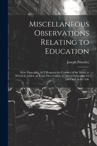 Cover image for Miscellaneous Observations Relating to Education