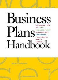 Cover image for Business Plans Handbook, Volume 30: A Compilation of Business Plans Developed by Individuals Throughout North America