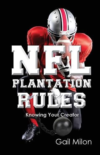 Cover image for NFL Plantation Rules: Knowing Your Creator