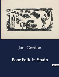 Cover image for Poor Folk In Spain