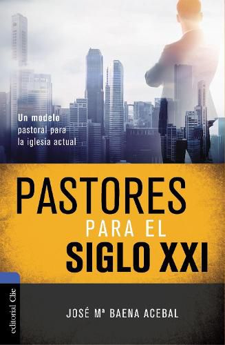 Cover image for Pastores Para El Siglo XXI