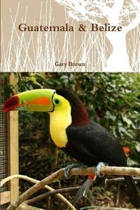 Cover image for Guatemala & Belize