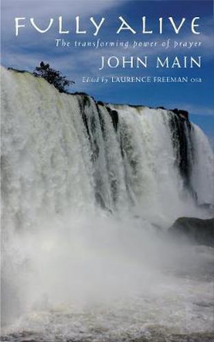 Cover image for Fully Alive: The transforming power of prayer