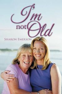 Cover image for I'm Not Old