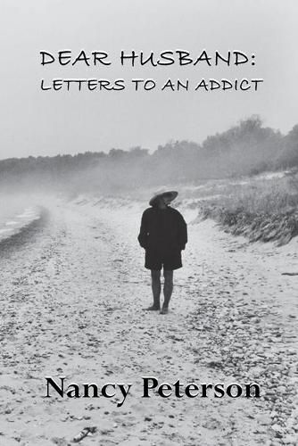 Cover image for Dear Husband: Letters to an Addict