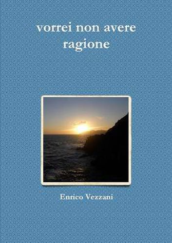 Cover image for Vorrei Non Avere Ragione