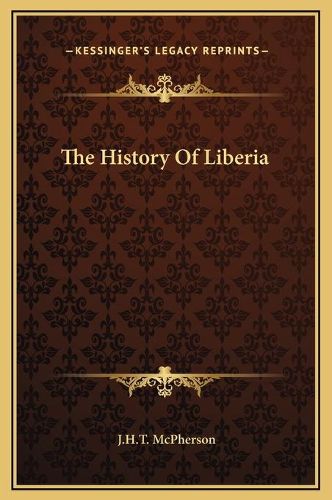 Cover image for The History of Liberia