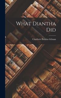 Cover image for What Diantha Did