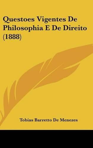 Cover image for Questoes Vigentes de Philosophia E de Direito (1888)