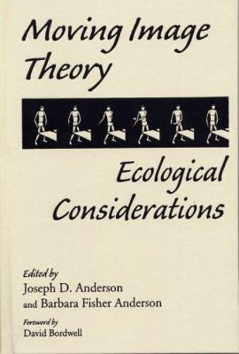Cover image for Moving Image Theory: Ecological Considerations
