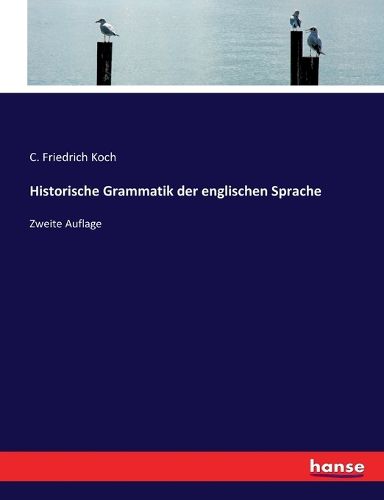 Cover image for Historische Grammatik der englischen Sprache: Zweite Auflage