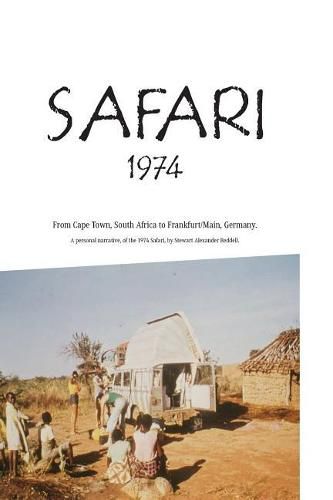 Cover image for Safari 1974 crossing Africa