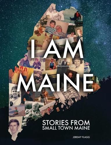 Cover image for I Am Maine: Stories From Small Town Maine