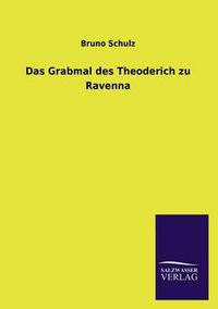 Cover image for Das Grabmal Des Theoderich Zu Ravenna