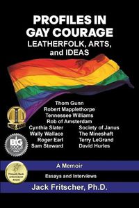 Cover image for Profiles in Gay Courage: Leatherfolk, Arts, and Ideas