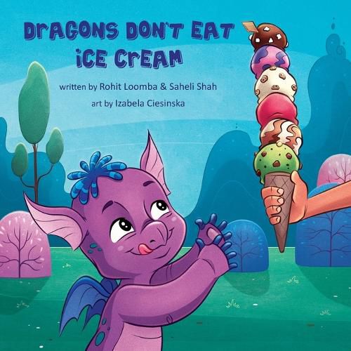Cover image for Dragons Don't Eat Ice Cream