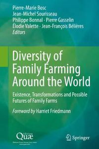 Cover image for Diversity of Family Farming Around the World: Existence, Transformations and Possible Futures of Family Farms