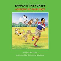 Cover image for Samad in the Forest: English-Efik Bilingual Edition