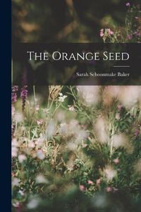 Cover image for The Orange Seed