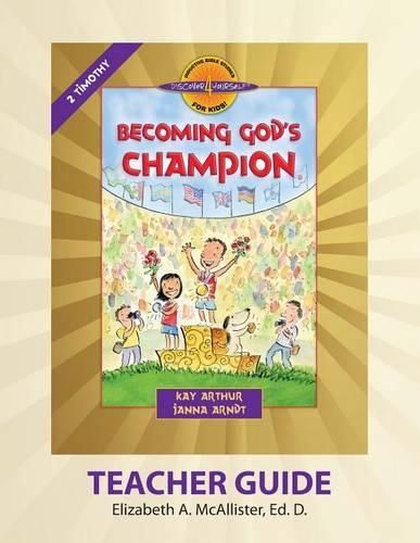 Cover image for Discover 4 Yourself(r) Teacher Guide: Becoming God's Champion