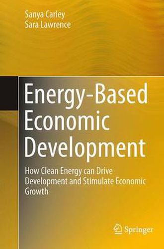 Cover image for Energy-Based Economic Development: How Clean Energy can Drive Development and Stimulate Economic Growth