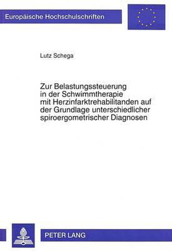 Zur Belastungssteuerung in Der Schwimmtherapie Mit Herzinfarktrehabilitanden Auf Der Grundlage Unterschiedlicher Spiroergometrischer Diagnosen
