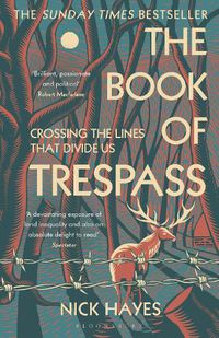 Cover image for The Book of Trespass: Crossing the Lines that Divide Us